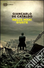 Nelle mani giuste libro