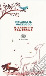 Il bassotto e la regina libro