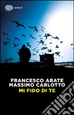 Mi fido di te libro