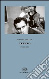 Teatro vol. 1-2 libro di Pinter Harold Serra A. (cur.)