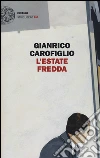 L'estate fredda libro di Carofiglio Gianrico