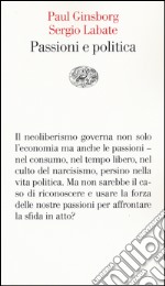 Passioni e politica libro