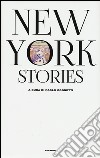 New York Stories libro di Cognetti P. (cur.)