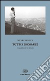 Tutti i romanzi libro di Fenoglio Beppe Pedullà G. (cur.)