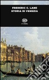 Storia di Venezia libro