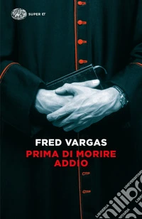 Prima di morire addio libro