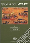 Storia del mondo. Vol. 3: Imperi e oceani (1350-1750) libro