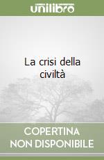 La crisi della civiltà
