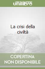 La crisi della civiltà libro