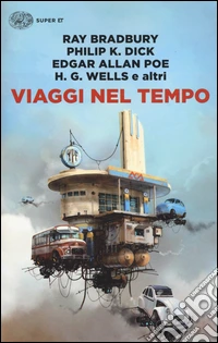 Viaggi nel tempo libro