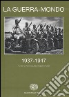 La guerra-mondo (1937-1947) libro