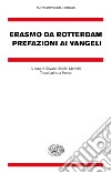 Prefazioni ai Vangeli. Testo latino a fronte libro