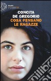 Cosa pensano le ragazze libro