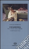 Un'assenza. Racconti, memorie, cronache 1933-1988 libro