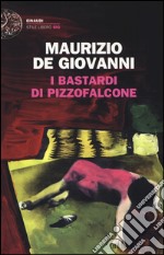 I Bastardi di Pizzofalcone libro