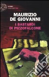 I Bastardi di Pizzofalcone libro