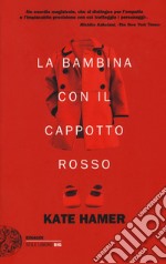 La bambina con il cappotto rosso libro