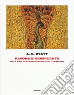 Pavone e rampicante. Vita e arte di Mariano Fortuny e William Morris libro