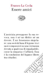 Essere amici libro