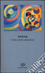 Zohar. Il libro dello splendore libro