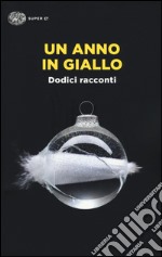 Un anno in giallo libro