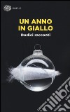 Un anno in giallo libro