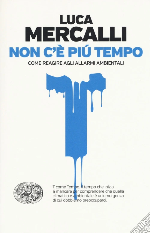 Non c'è più tempo. Come reagire agli allarmi ambientali