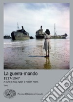 La guerra-mondo (1937-1947) libro