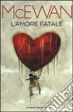 L'amore fatale libro