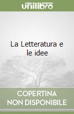 La Letteratura e le idee