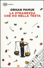 La stranezza che ho nella testa libro