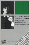 Nella tua breve esistenza. Lettere 1918-1926. Nuova ediz. libro