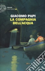 La compagnia dell'acqua libro