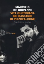 Vita quotidiana dei Bastardi di Pizzofalcone libro