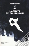 L'armata dei sonnambuli libro di Wu Ming