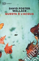 Questa è l'acqua libro