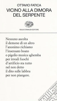 Vicino alla dimora del serpente