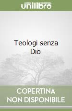 Teologi senza Dio libro