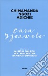 Cara Ijeawele ovvero Quindici consigli per crescere una bambina femminista libro