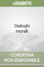 Dialoghi morali libro