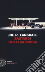 Bastardi in salsa rossa libro