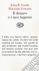 Il denaro e i suoi inganni libro