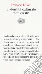 L'identità culturale non esiste libro