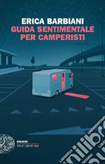 Guida sentimentale per camperisti libro