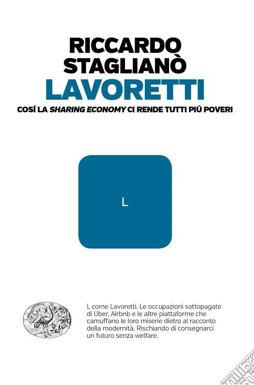 Lavoretti. Così la «sharing economy» ci rende tutti più poveri