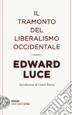 Il tramonto del liberalismo occidentale libro