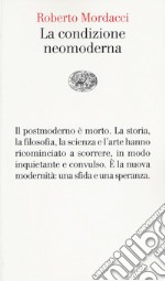 La condizione neomoderna libro