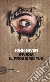 Invidia il prossimo tuo libro di Niven John