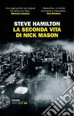 La seconda vita di Nick Mason libro