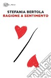 Ragione & sentimento libro